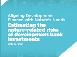 HOW DEVELOPMENT FINANCE CAN DAMAGE NATURE